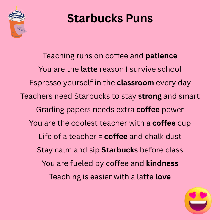 Starbucks Puns For Teachers