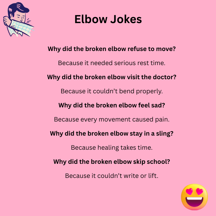 Broken Elbow Jokes