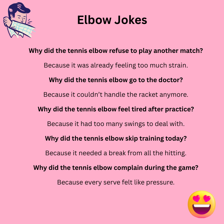 Tennis Elbow Jokes