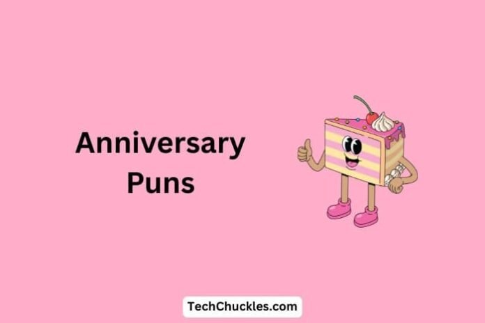 Anniversary Puns That Will Make Your Special Day Extra Fun