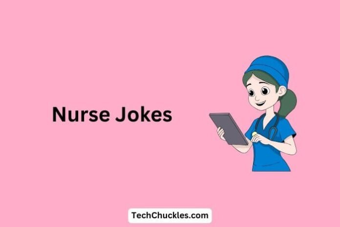 Nurse Jokes That Are Full of Care and Comedy