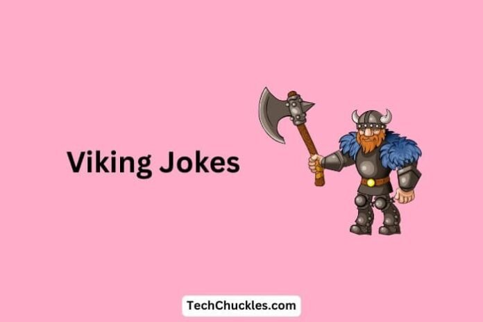 Viking Jokes So Funny Even Odin Would Smile