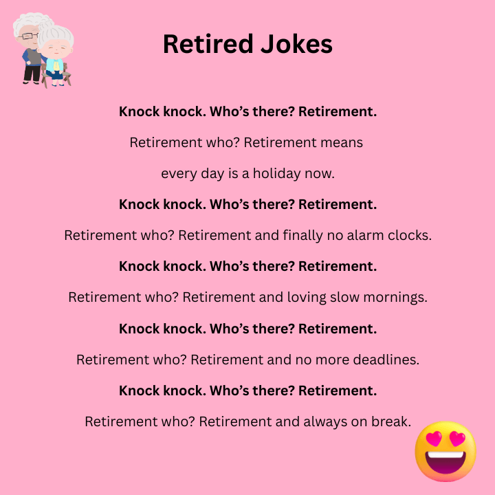 Knock Knock Retirement Jokes One Liners
