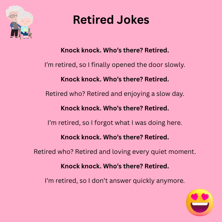 Knock knock Retirement Jokes