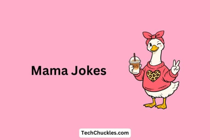 Mama Jokes Mama Jokes