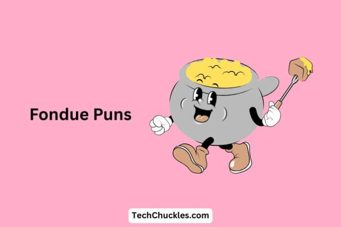 Fondue Puns