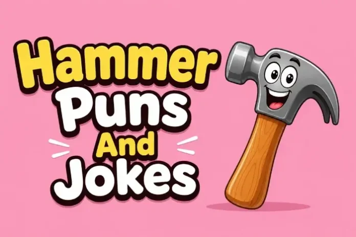 Hammer Puns And Jokes