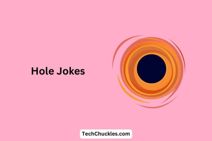 Hole Jokes