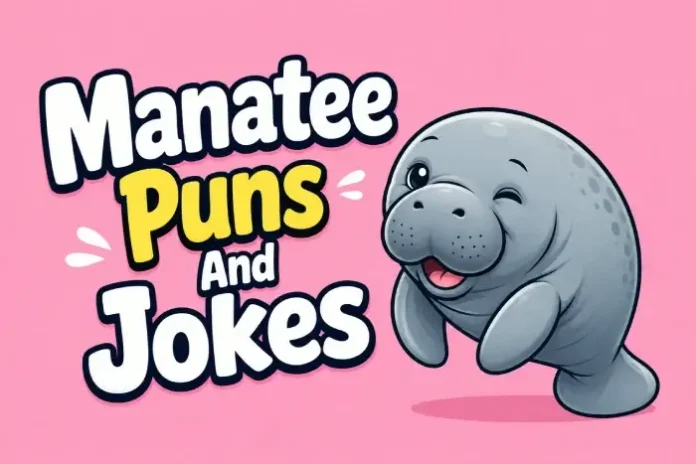 Manatee Puns And Jokes