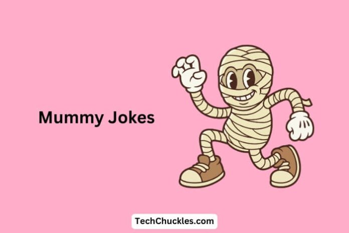 Mummy Jokes
