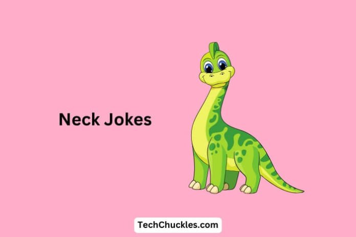 Neck Jokes