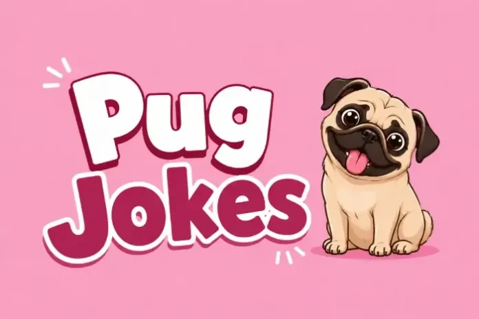 Pug Jokes