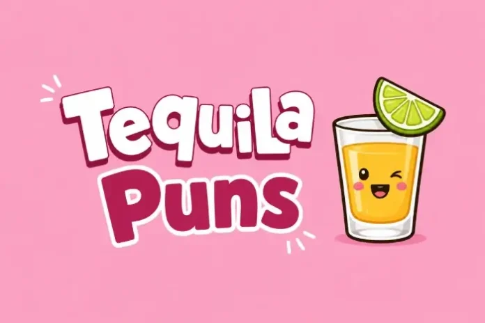Tequila Puns