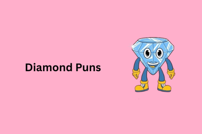 Diamond Puns